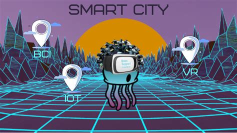 Smart Cities How Brain Computer Interface Virtual Reality And Iot