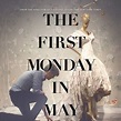 The First Monday in May (2016) Pictures and Stills