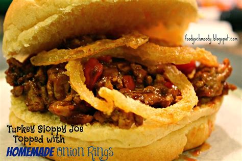 Turkey Sloppy Joes With Homemade Onion Rings Foody Schmoody Blog