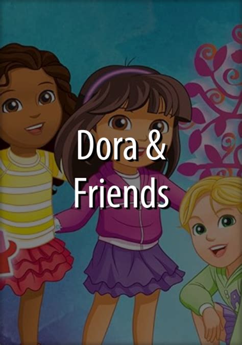 Wer Streamt Dora And Friends Serie Online Schauen