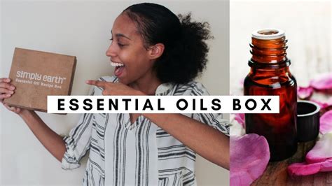 Simply Earth Essential Oils Unboxing Youtube