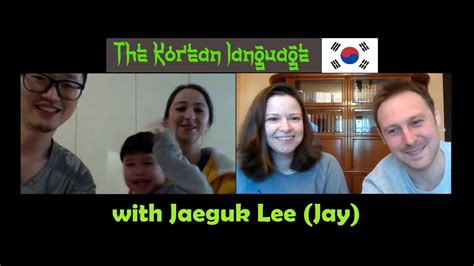 The Korean Language With Jaeguk Lee Jay Youtube