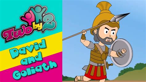 David And Goliath Animated Bible Songs For Children Two By 2 Youtube