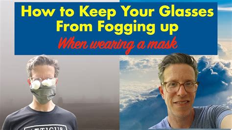 how to keep your glasses from fogging up when wearing a mask youtube