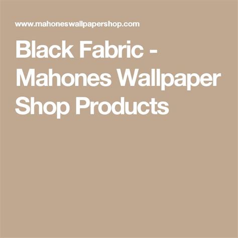 Black Fabric Mahones Wallpaper Shop Products Shop Wallpaper Black