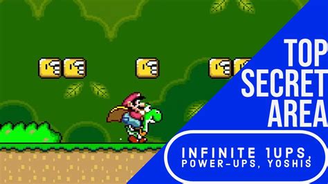 Super Mario World How To Find The Top Secret Area For Infinite Lives