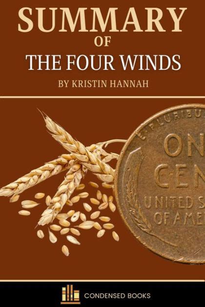 Summary Of The Four Winds By Kristin Hannah By Condensed Books Ebook