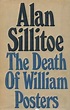 The Death of William Posters (William Posters, #1) by Alan Sillitoe ...