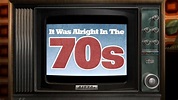 It Was Alright in the 70s (TV Series 2014–2016) - IMDb
