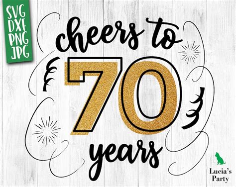 Cheers To 70 Years Svg 70th Birthday Svg For Girl 70 Birthday Etsy