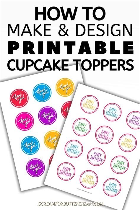 How To Make And Design Printable Cupcake Toppers I Scream For Buttercream