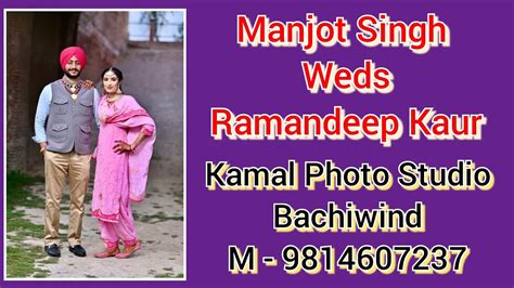 Manjot Singh Weds Ramandeep Kaur Kamal Photo Studio Bachiwind M