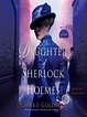 The Daughter of Sherlock Holmes - Central Arkansas Library System ...