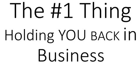 The 1 Thing Holding You Back In Business Motivation Mondays Youtube
