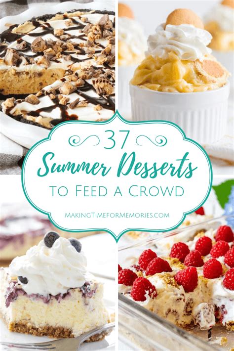Make one of these tempting puds to round off a summer menu. 37 Summer Desserts to Feed a Crowd - Making Time for Memories | Summer desserts, Summer dessert ...