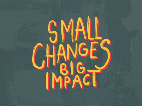 Dribbble Small Changes Big Impact By Sean Daugherty