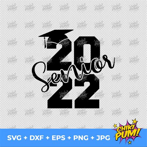 Senior 2022 Svg Graduation Svg Class Of 2022 Svg Senior Svg Etsy