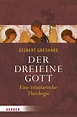 Der dreieine Gott: Eine trinitarische Theologie : Greshake, Gisbert ...