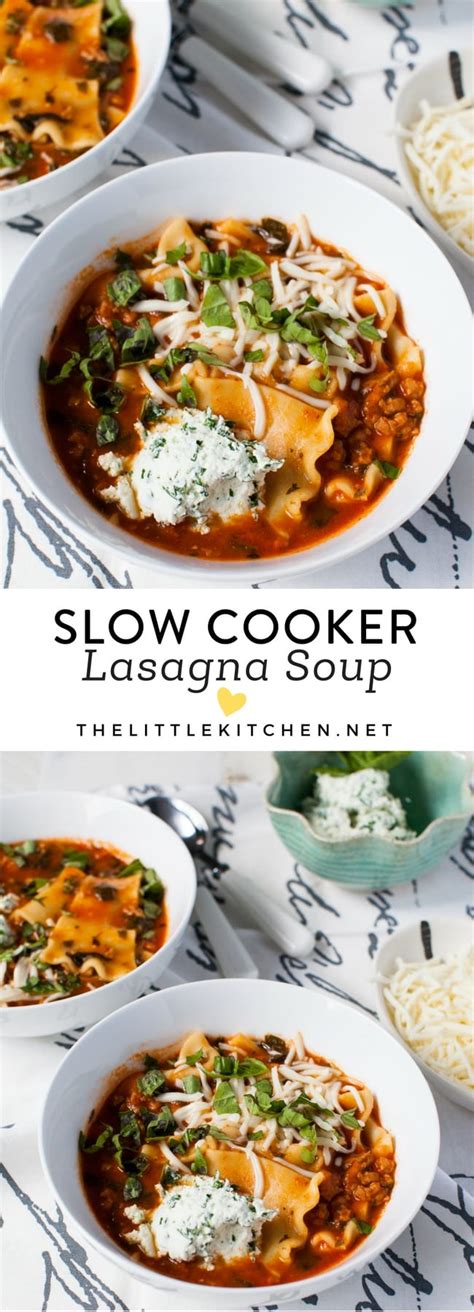 Slow Cooker Lasagna Soup The Little Kitchen