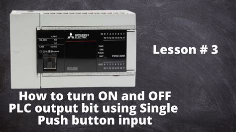 Lesson 3 Turn On And Off Plc Output With One Push Button Learn