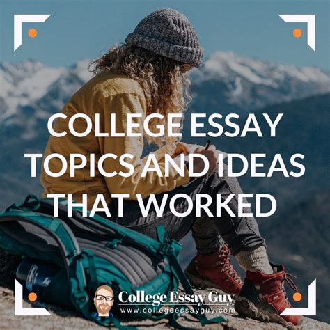 21 College Essay Topics Ideas That Worked Artofit