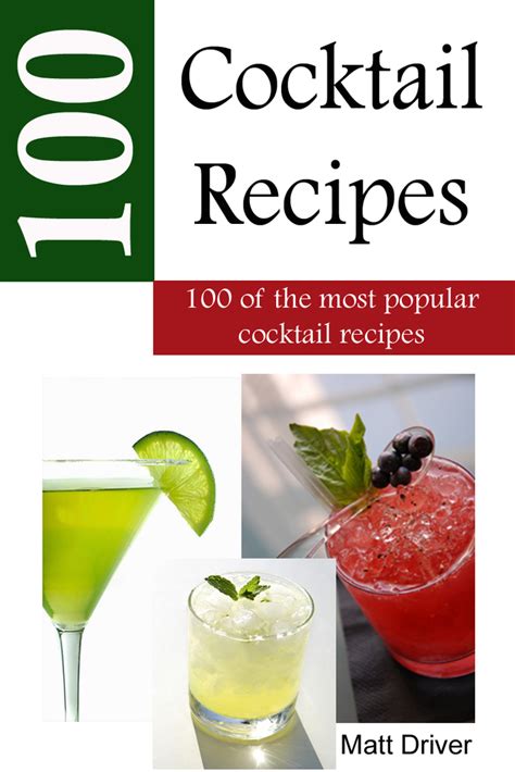 100 Popular Cocktail Recipes By Matthew Driver Book Read Online
