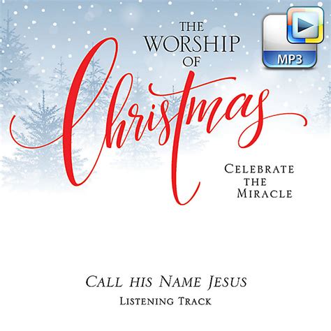 Call His Name Jesus Downloadable Listening Track Lifeway