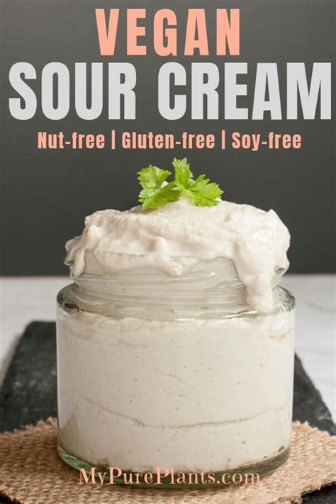 Easy Dairy Free Sour Cream Nut Free Soy Free Vegan Sour Cream Nut