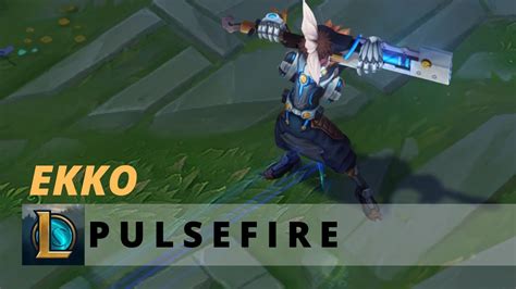 Pulsefire Ekko League Of Legends Youtube