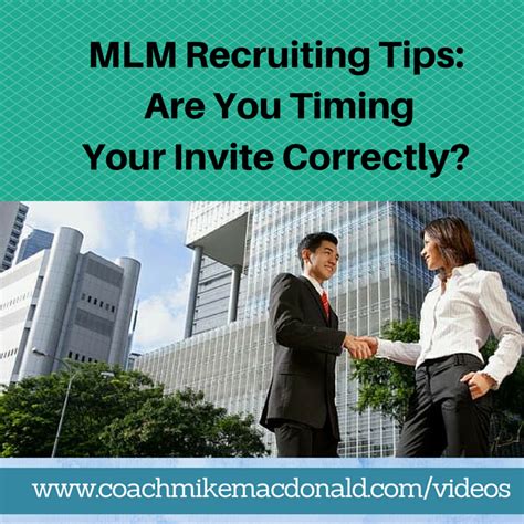 Mlm Recruiting Tips Are You Timing Your Invite Correctly