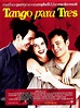 Tango para tres - Película 2000 - SensaCine.com