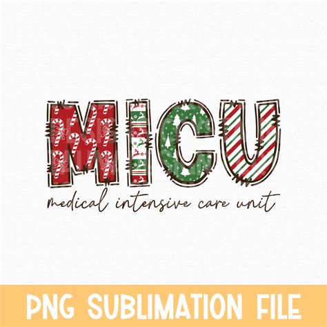 MICU Christmas PNG Sublimation File, Christmas MICU Nurse Xmas T-shirt