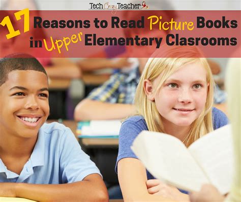 17 Reasons For Picture Books In Upper Elementary Tech Crazy Teacher