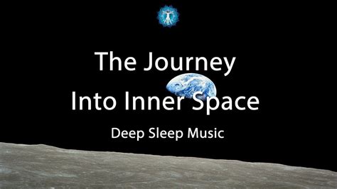 Ambient Space Sleep Music The Journey Into Inner Space 1 Hour