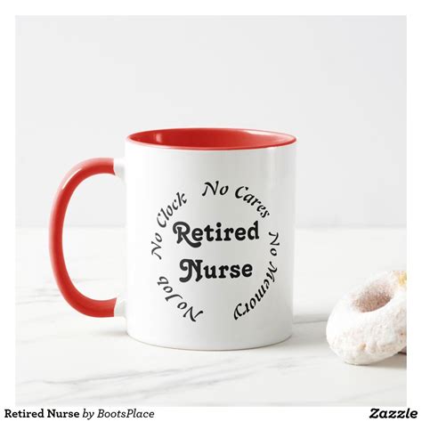 For example, the best gift for a nurse retirement party is… 32 thoughtful (and funny) nurse retirement gifts. Retired Nurse Mug | Zazzle.com | Nurse mugs, Mugs, Nurse ...