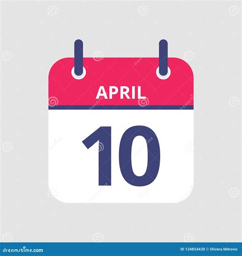 Calendar 10th Of April Stock Vector Illustration Of Note 134854430