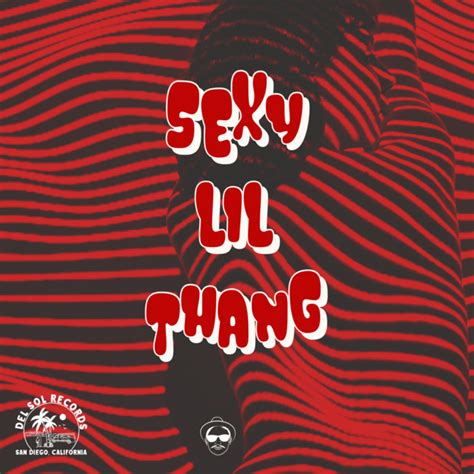 Sexy Lil Thang Single By Sir Daniel Spotify