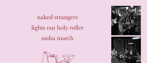 naked strangers lights out holy roller sasha march sydney eventfinda