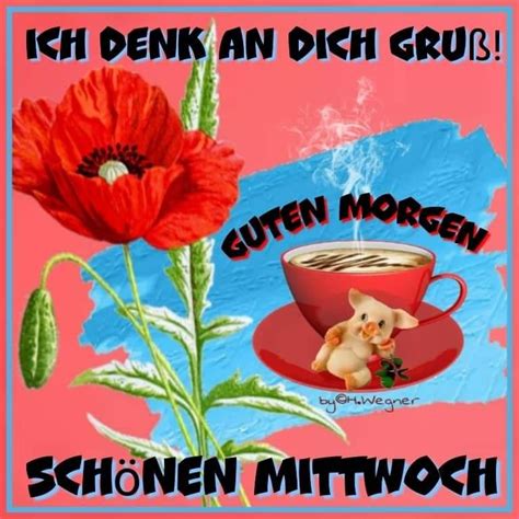 Pin Von Monika D Resch Auf Guten Morgen Guten Morgen Mittwoch