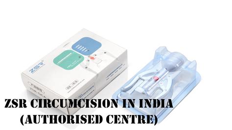Zsr Circumcision In New Delhi India The Revolutionary New Stitchless Circumcision Technique