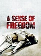 A Sense of Freedom (1979) - Rotten Tomatoes
