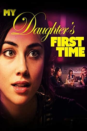 Watch My Daughters First Time Online 2015 Movie Yidio