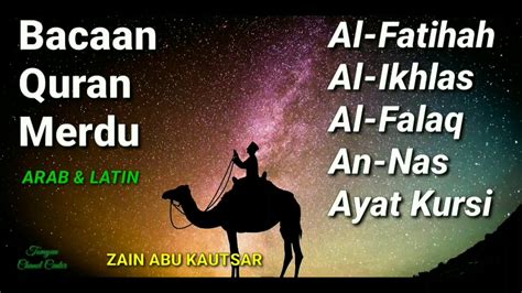 The beautiful reading of the quran surat ar rahman, yasin, al waqiah, al mulk, al kahfi complete the most beautiful reading. Bacaan Quran Merdu | Al Fatihah, Al Ikhlas, Al Falaq, An ...