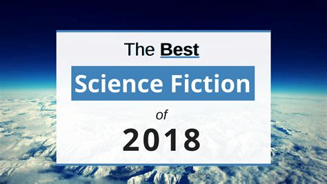 The 13 Best Science Fiction Books Of 2018 So Far