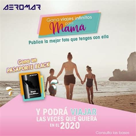 Concurso Aeromar Día De Las Madres Gana 1 De 2 Premios De Viajes