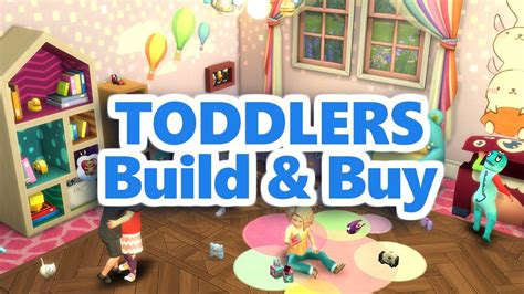 The Sims 4 Toddlers Build And Buy Review Sims 4 Toddler Sims 4