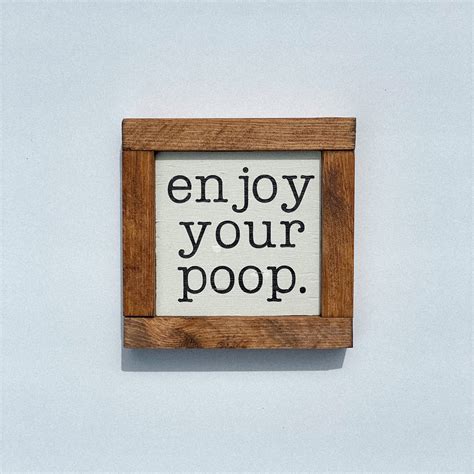 Enjoy Your Poop