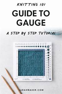 Learn What Knitting Gauge Is And Why It 39 S Important Plus How To Knit