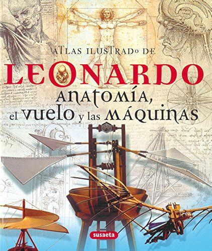 Descarga libro el psicoanalista online gratis pdf. Nussmerila: Leonardo Anatomia,El Vuelo,Atlas Ilustrado libro - Equipo Susaeta .pdf