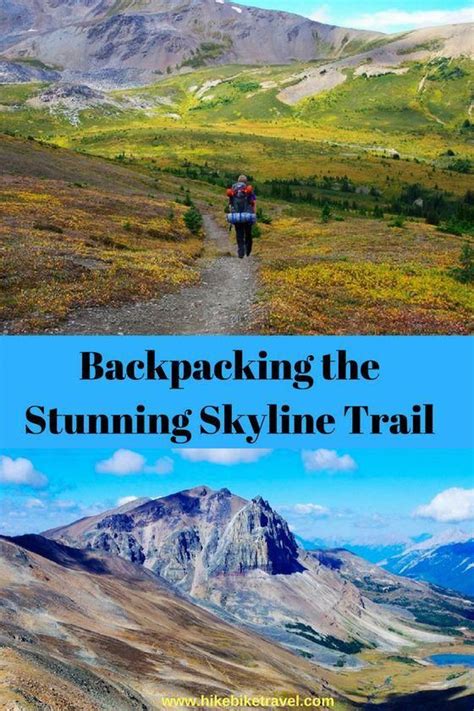 Hiking The Skyline Trail In Jasper National Park Over 3 Days One Of The Top Hikes In Canada